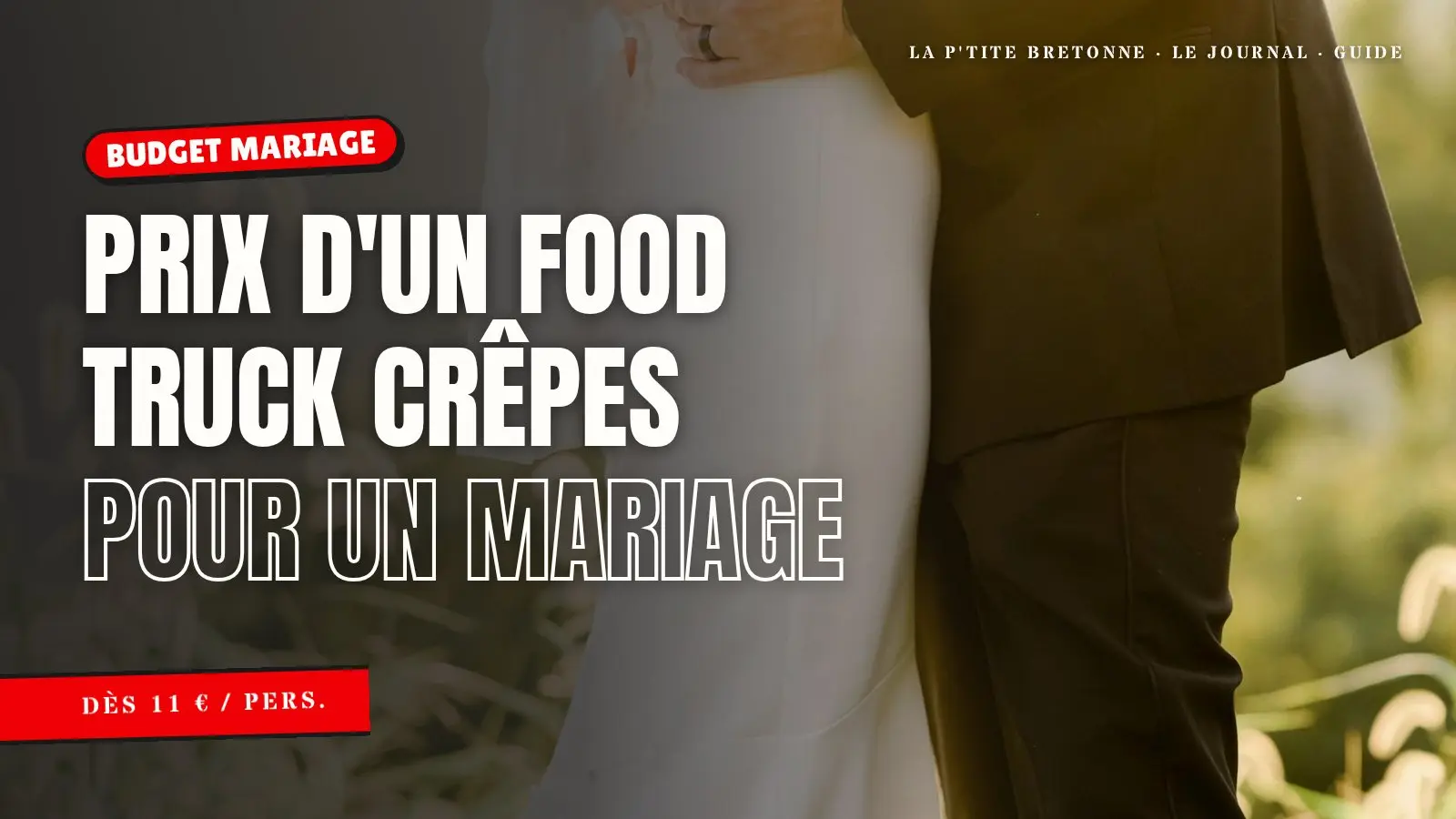 Illustration : combien coûte un food truck crêpes pour un mariage