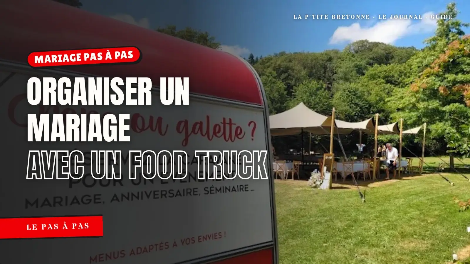 Le flanc de la caravane « Crêpe ou galette ? » devant des tentes de réception